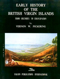 Early History of the British Virgin Islands – From Columbus to Emancipation